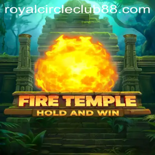 Unveiling FireTemple: A Majestic Journey with the Royal Circle Club