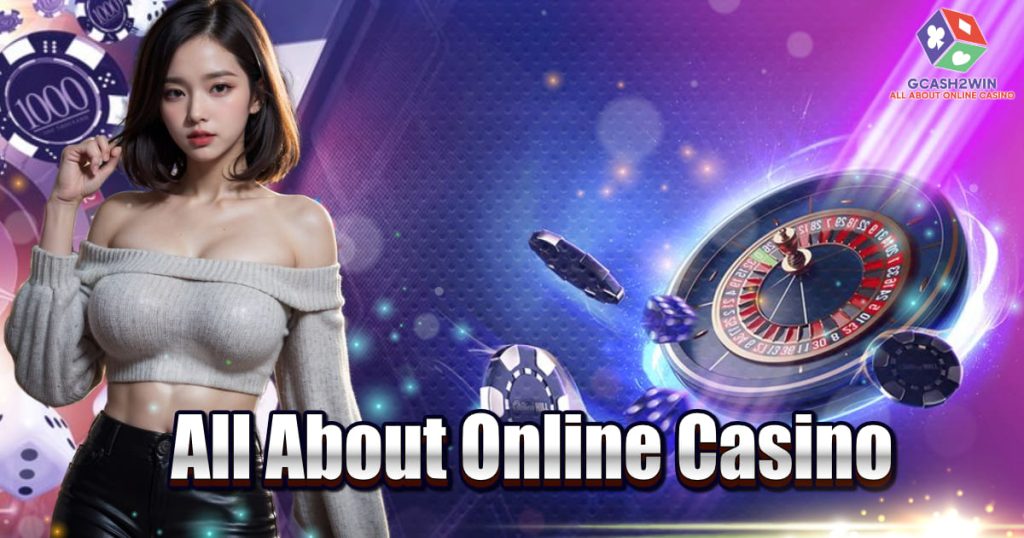 All about online casino